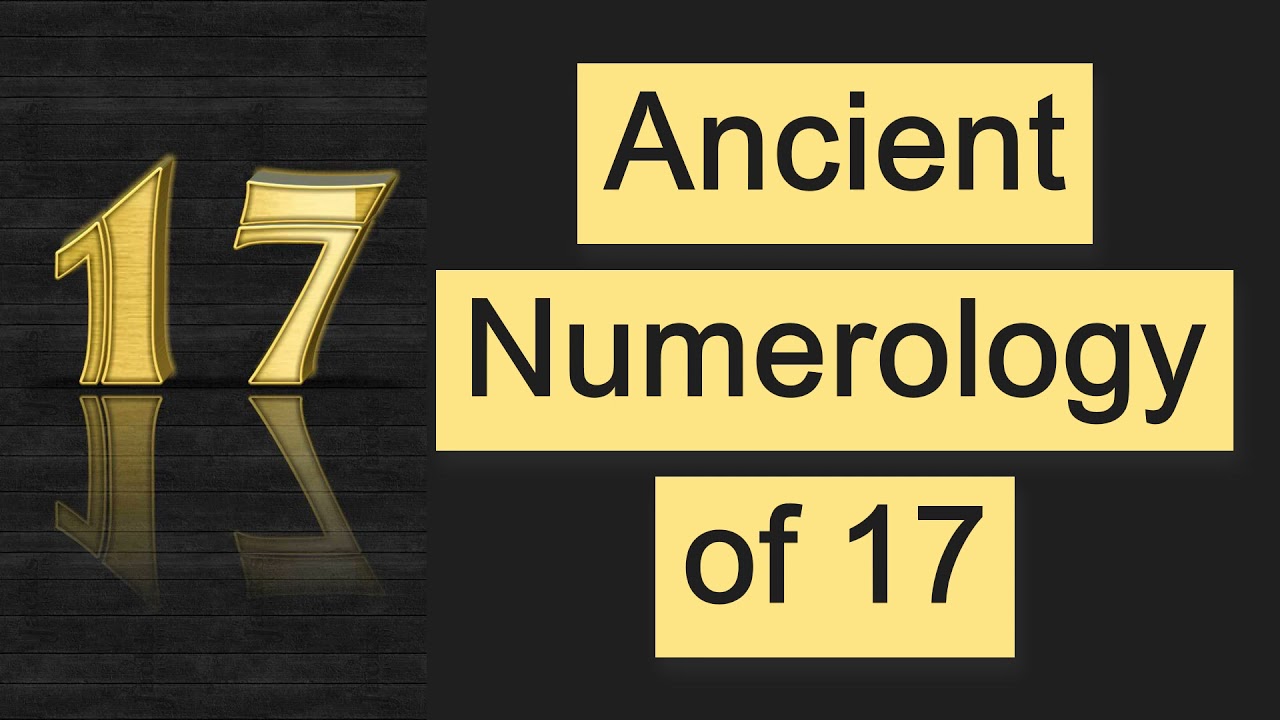 Ancient Numerology of the Number 17 (Bible, Egyptian, Greek, Islamic, Symbolism, Occult, Esoteric)