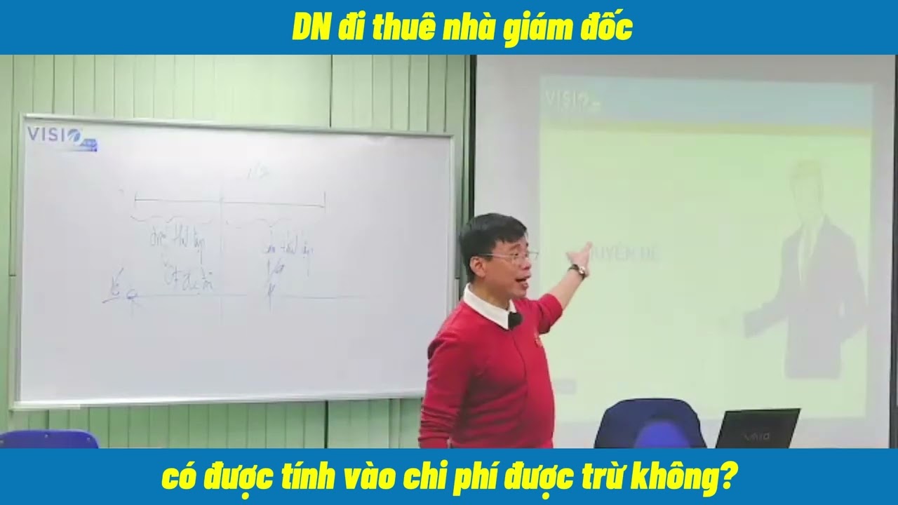 Doanh nghiệp thu&ecirc; nh&agrave; của gi&aacute;m đốc c&oacute; được t&iacute;nh v&agrave;o chi ph&iacute; được trừ? | Học kế to&aacute;n thuế n&acirc;ng cao