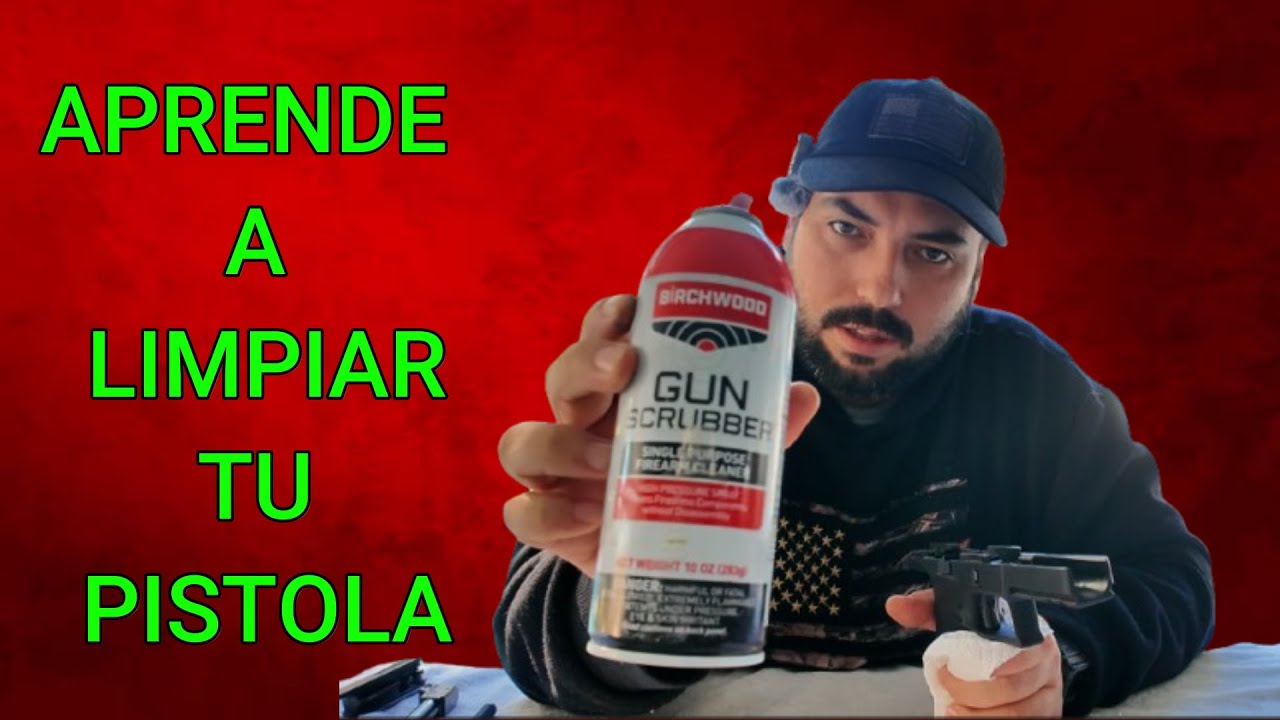 COMO LIMPIAR UNA PISTOLA MUY FACIL