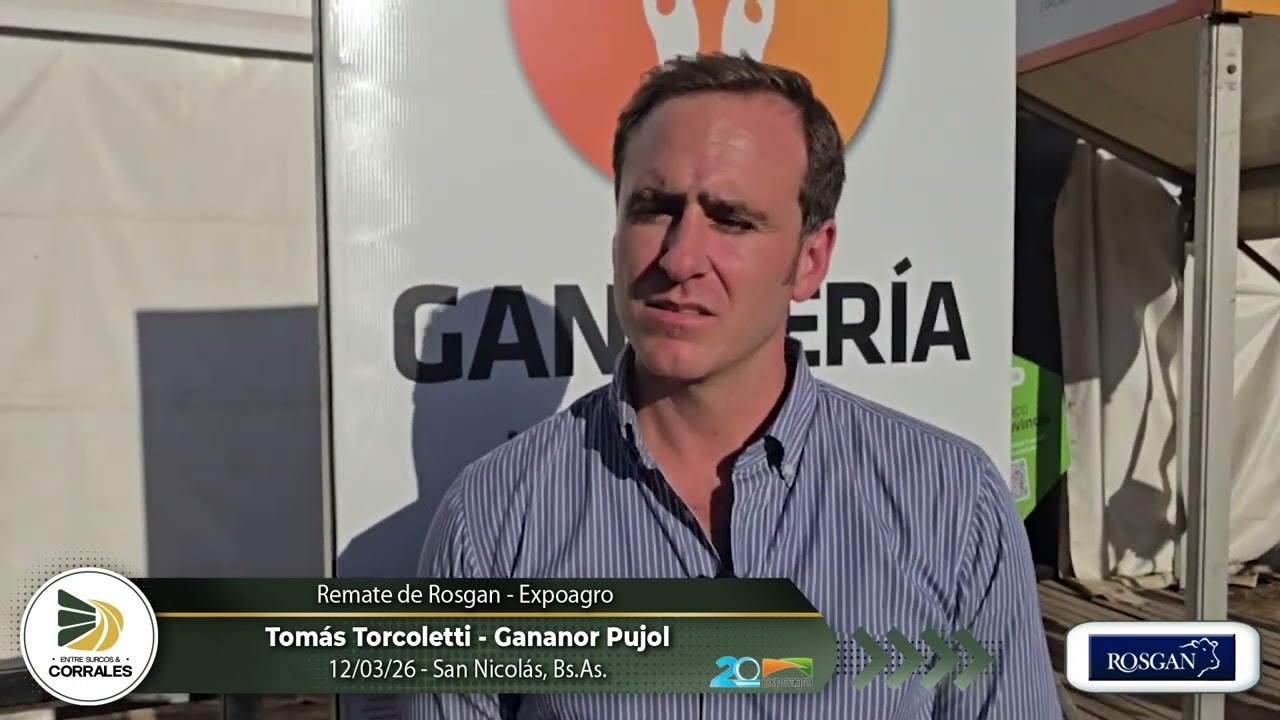12-03-26 - Tomás Torcoletti - Gananor Pujol - Expoagro, San Nicolás, Bs.As.