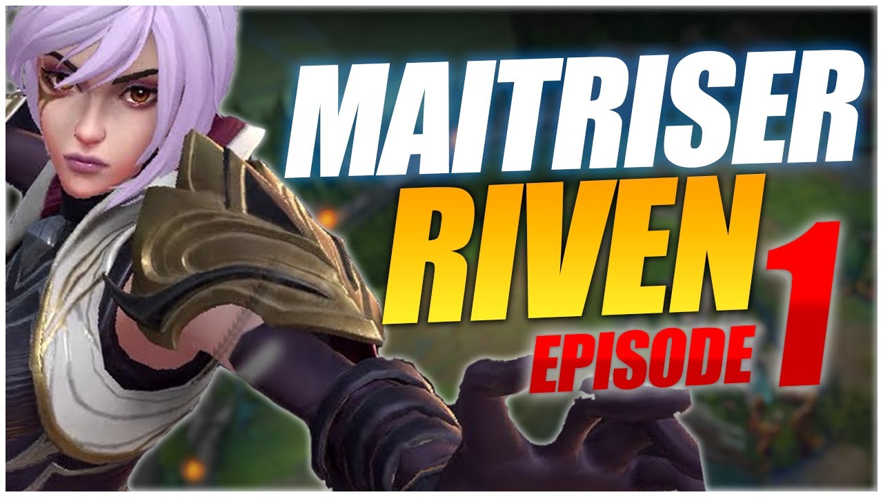 ► #1 Comment jouer Riven - 3 Bases en Lane | (Episode 1)