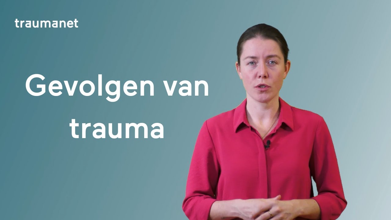 De gevolgen van trauma