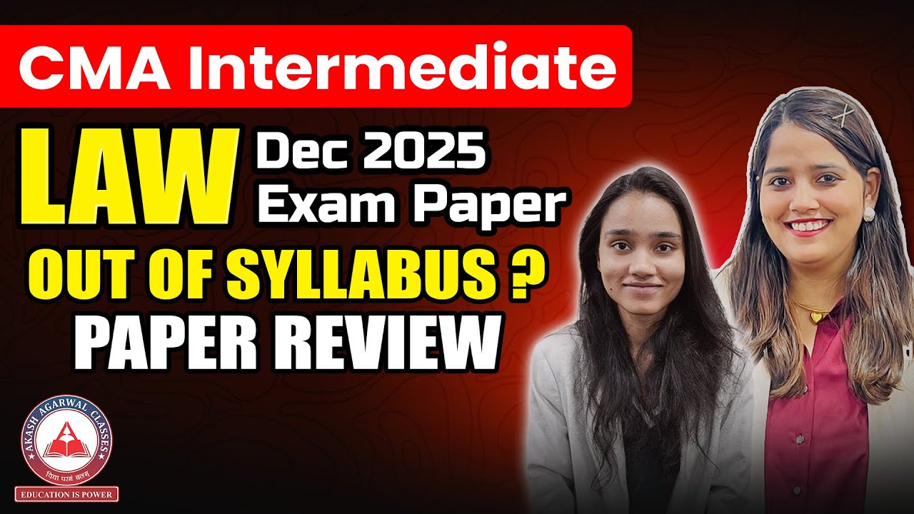 CMA Inter Law Dec 2025 Exam | Was Paper Out Of Syllabus ? [Paper Review]