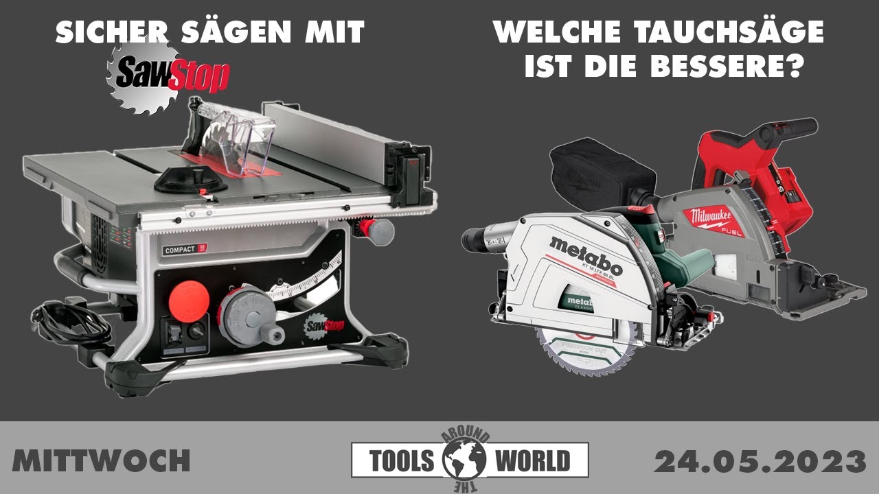 SawStop CTS Sicherheitstischsäge und Tauchsägenvergleich zwischen Metabo und Milwaukee | TATW 24.05.