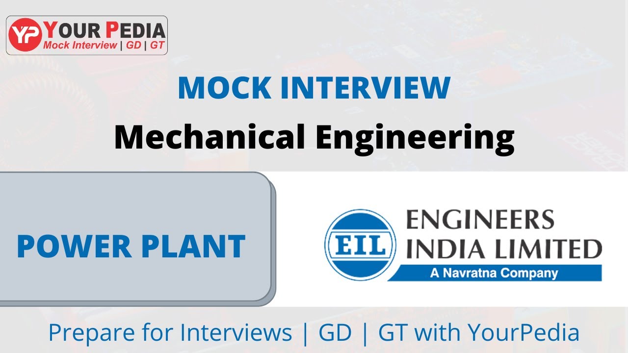 Power Plant Interview Questions for EIL | Mechanical Interview Questions | EIL ME Mock Interview