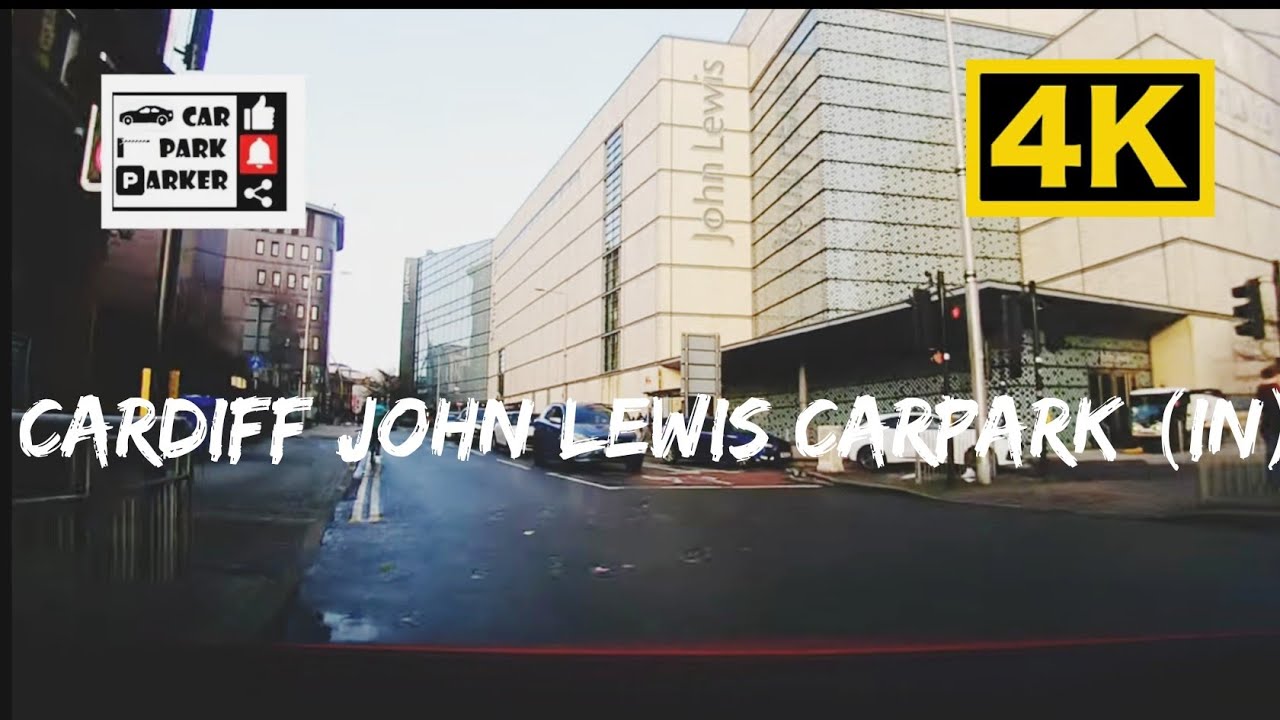 Cardiff 🏬 John Lewis Carpark 4K | Entrance Drive-in Experience 卡迪夫 John Lewis 停車場 4K｜入口