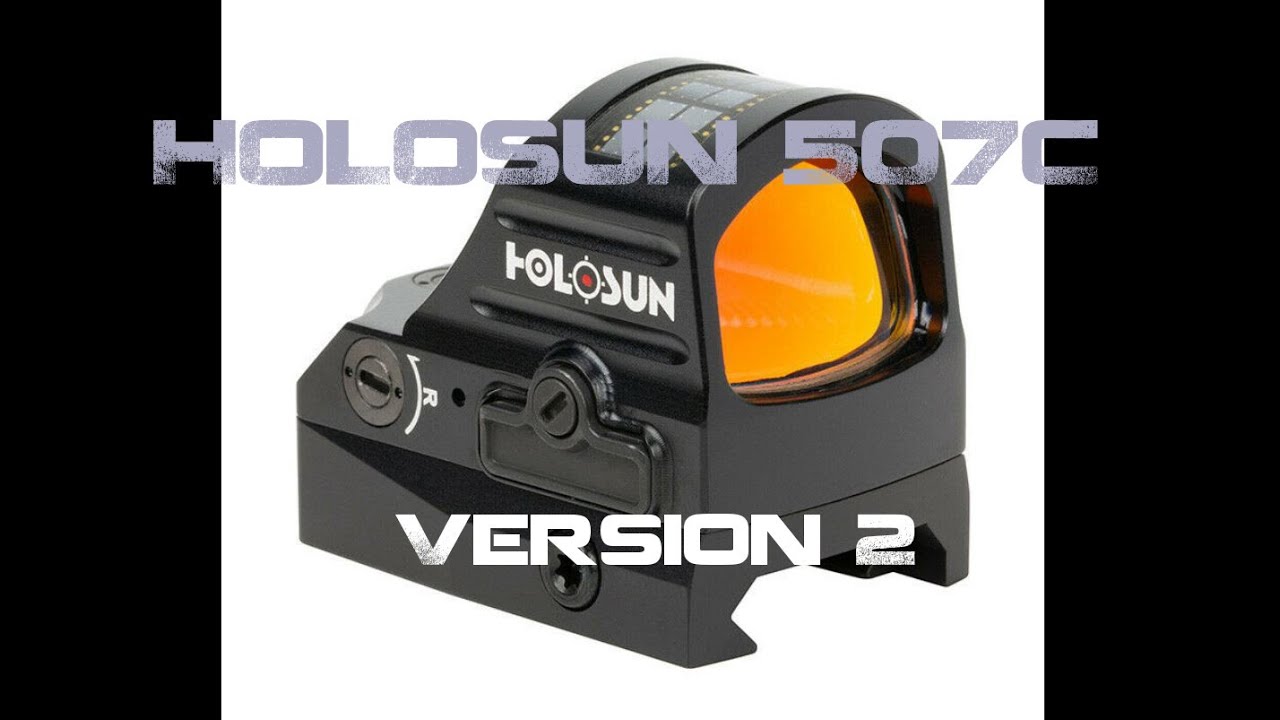 Holosun 507C V2, First Look, Do the generational changes create RDS supremecy?