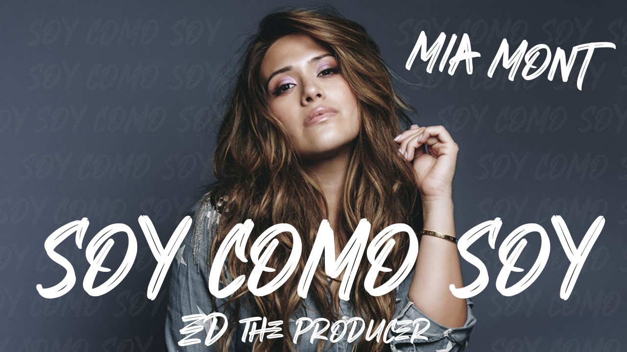 Soy Como Soy - Mia Mont y Ed The Producer | Canci&oacute;n de Eva y Camilo - Novela Te Volver&eacute; A Encontrar