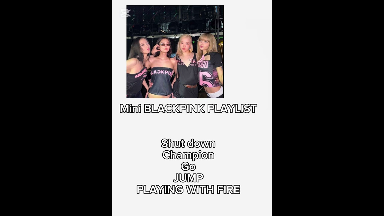 Mini BLACKPINK PLAYLIST🖤💖