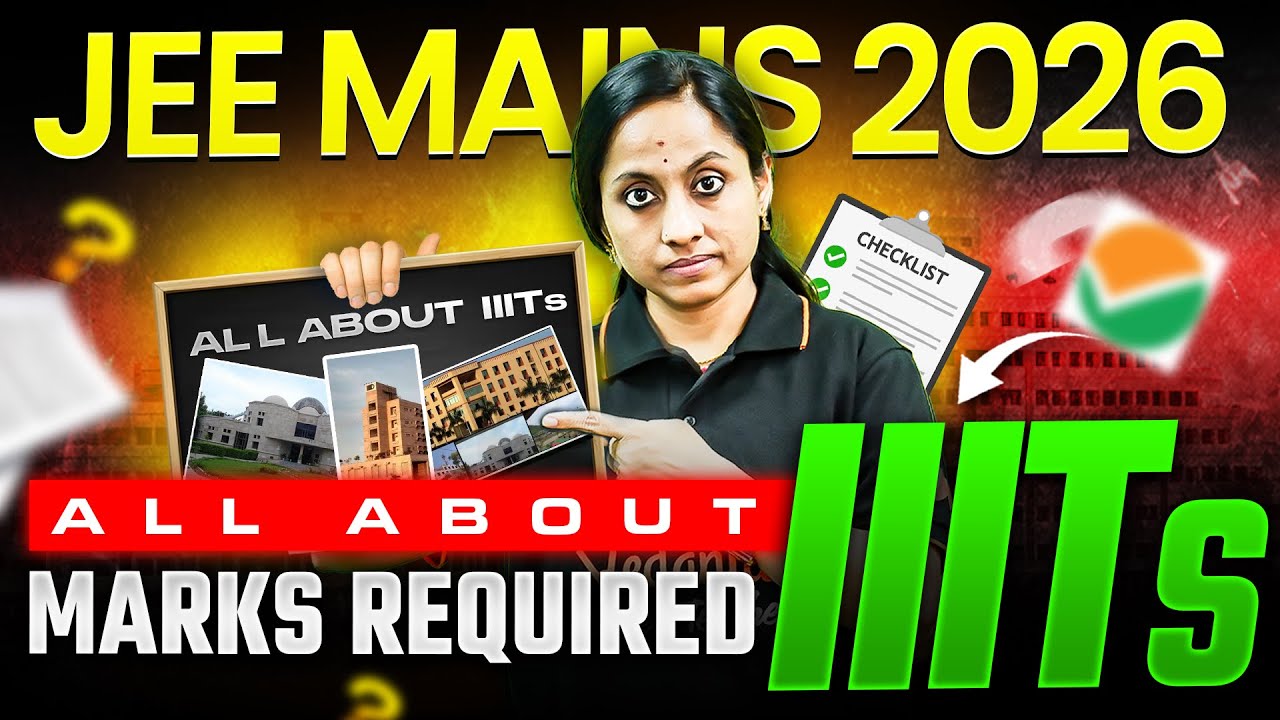 JEE Mains 2026 | All About IIITs & Marks Required For Admission - JEE Mains