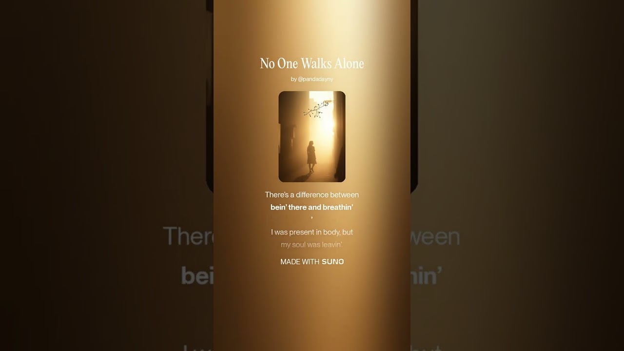 No One Walks Alone