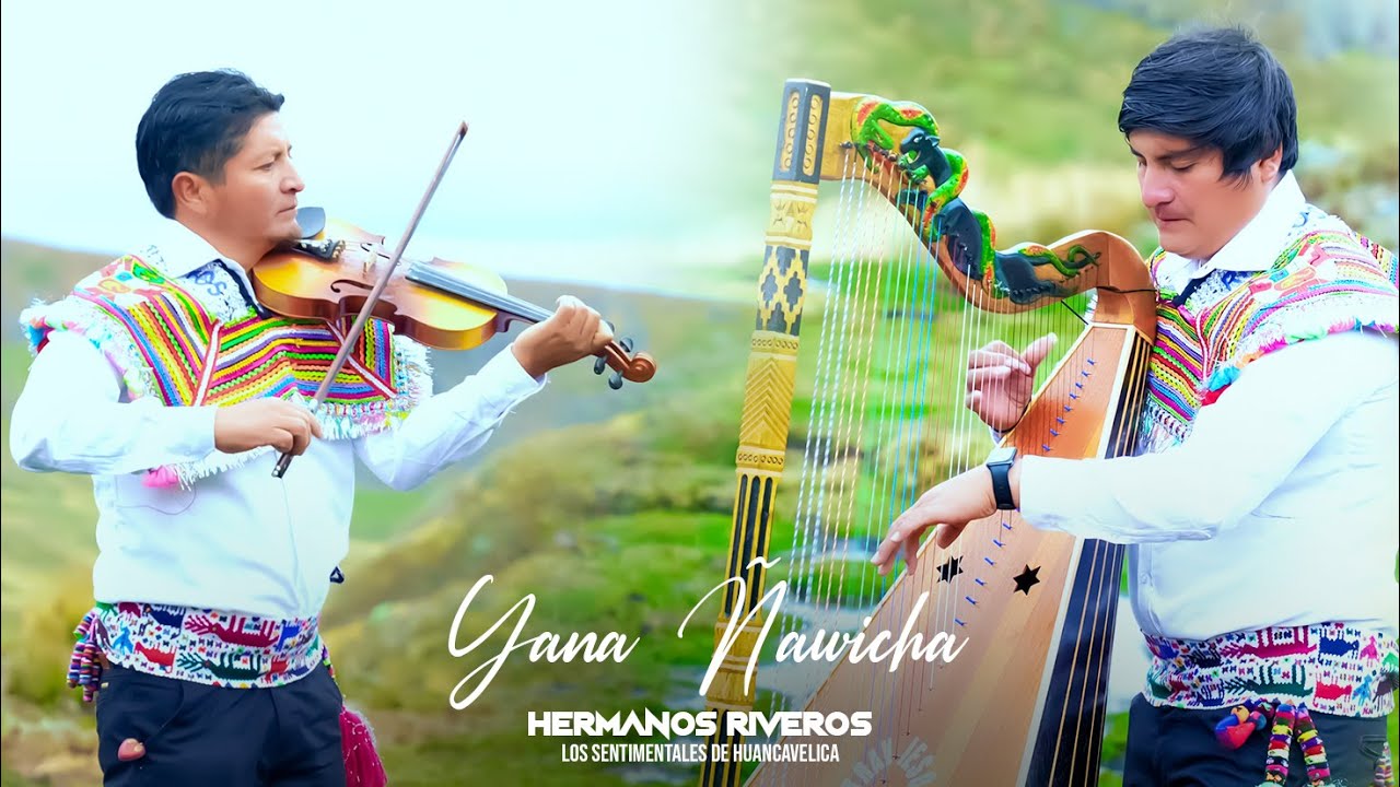Hermanos Riveros🎤Yana Ñawicha🎤PRIMICIA - Los Sentimentales de Huancavelica