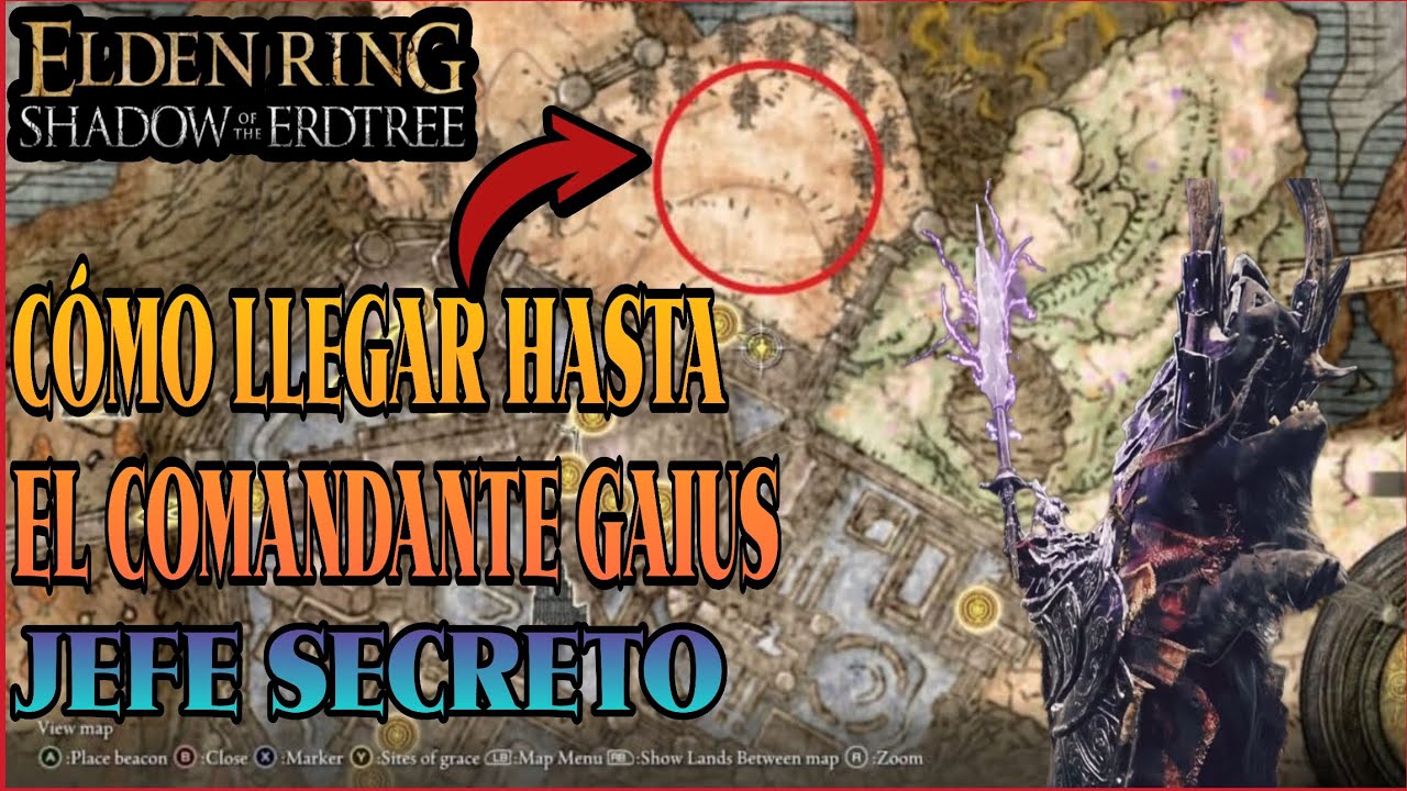 CÓMO LLEGAR HASTA EL COMANDANTE GAIUS JEFE SECRETO ELDEN RING DLC