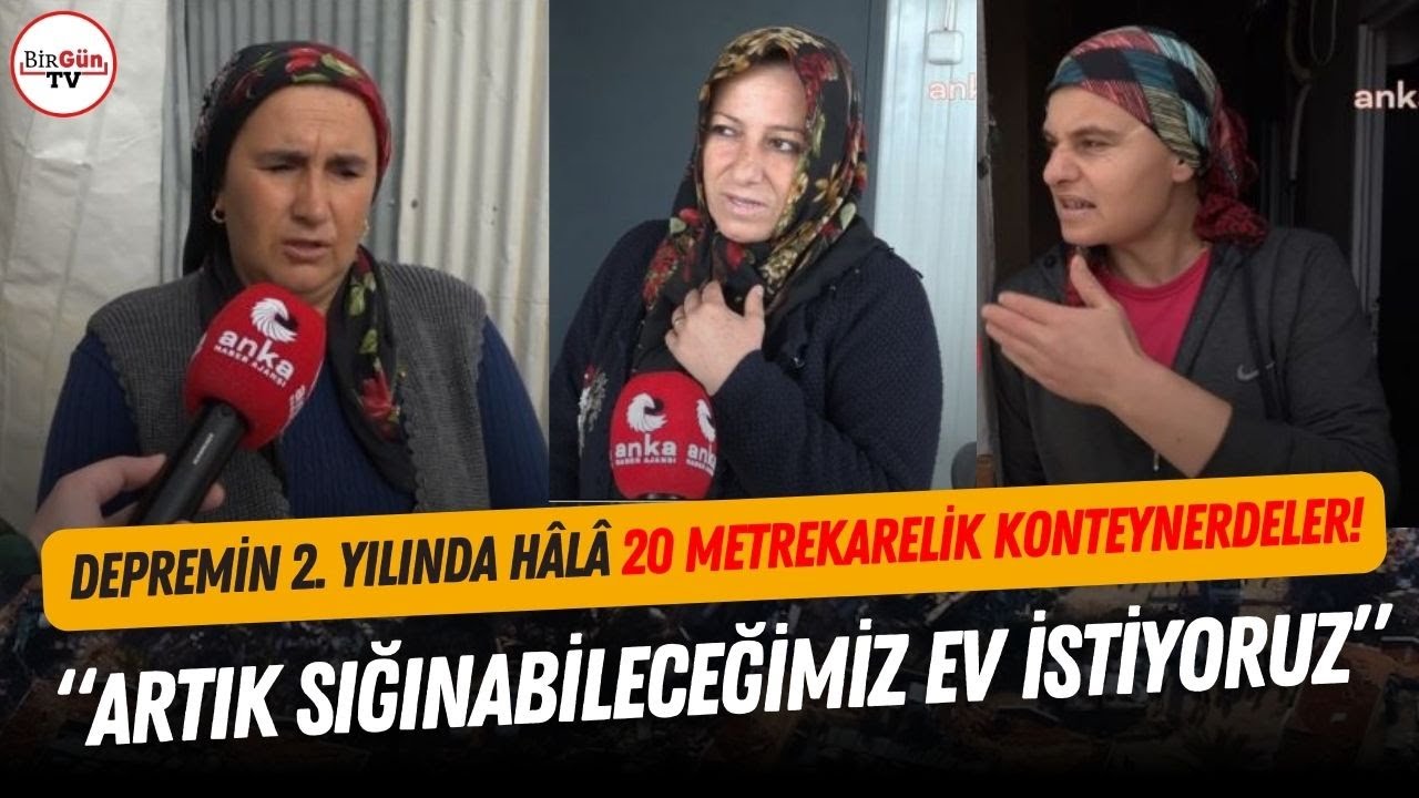 Depremin &uuml;zerinden 2 yıl ge&ccedil;ti: H&acirc;l&acirc; konteyner kentte kalan depremzedeler yaşadıklarını anlattı