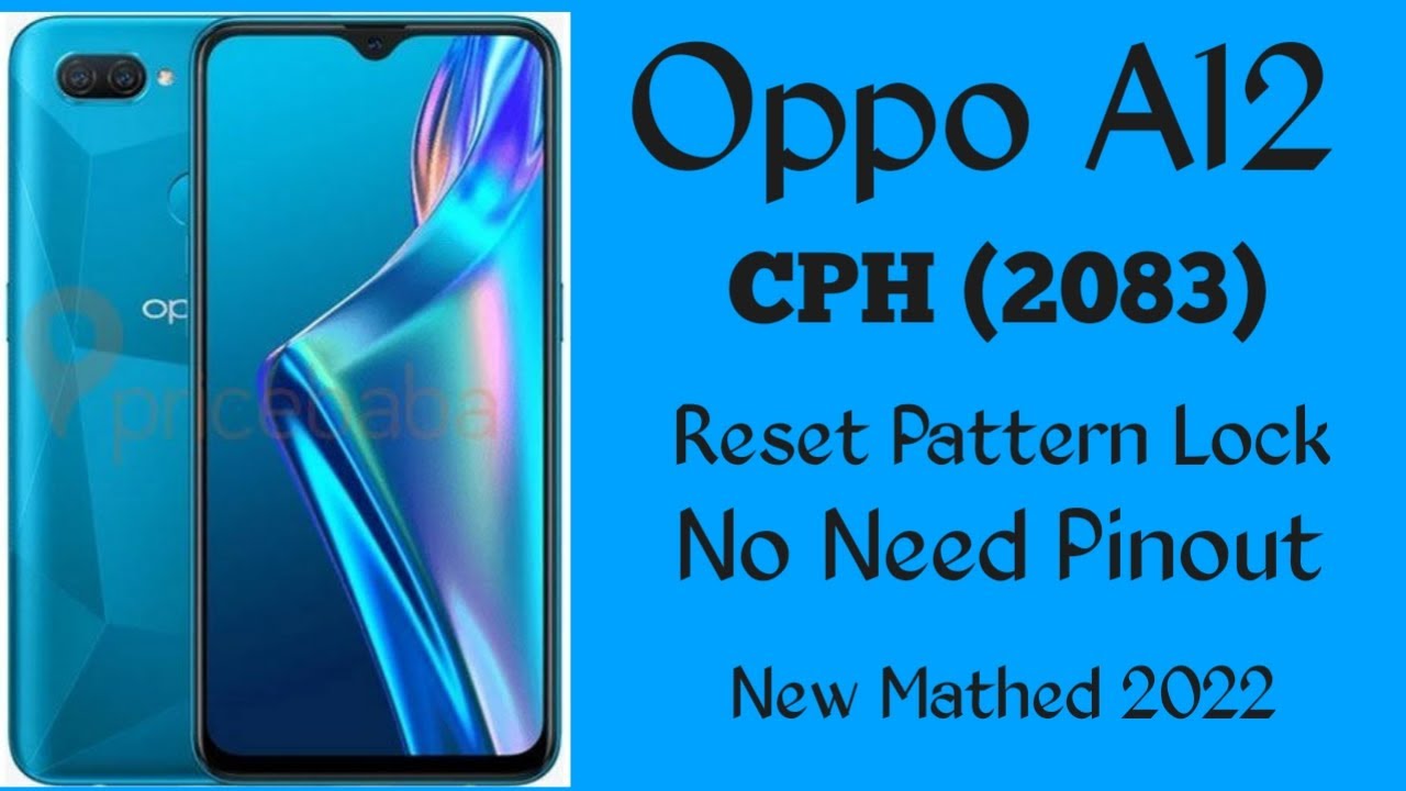 Oppo A12 Reset Pattern Lock