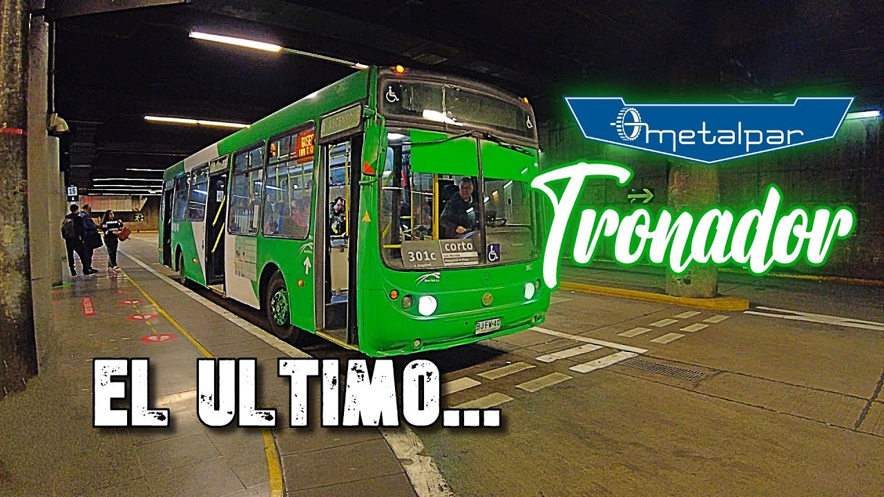 El Ultimo Metalpar Tronador del Transantiago