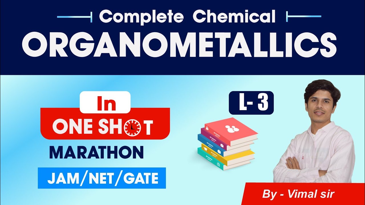 Organometallic chemistry for csir net one shot | organometallic compounds for csir net  crash course