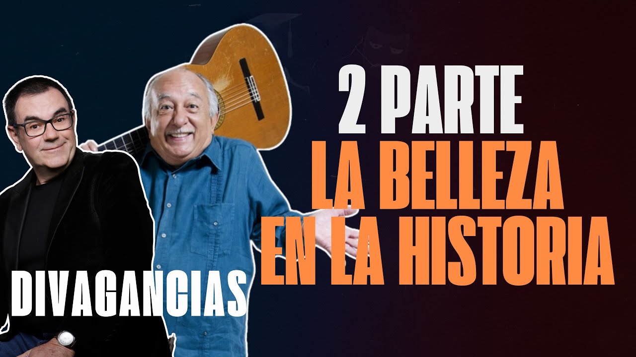 La belleza vol 2 | Los conceptos antiguos | Laureano Márquez y Miguel Delgado Estévez