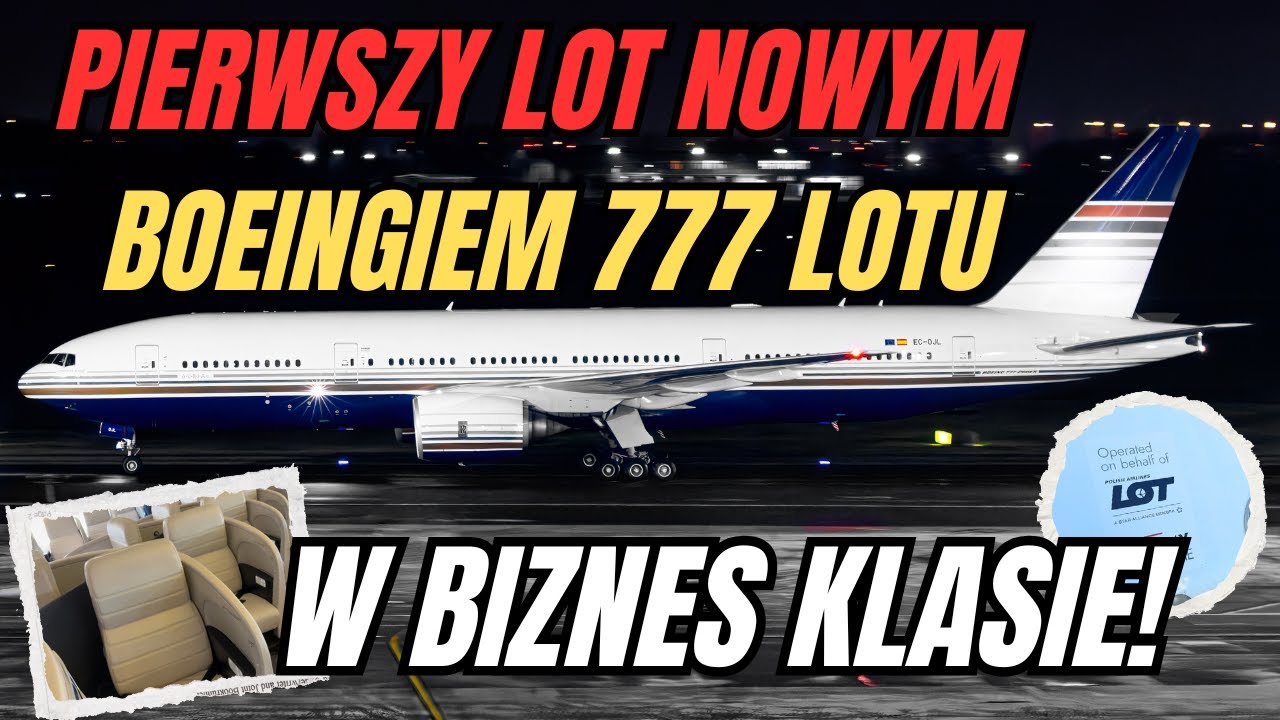 Jak wygląda lot najnowszym 777 LOTu?