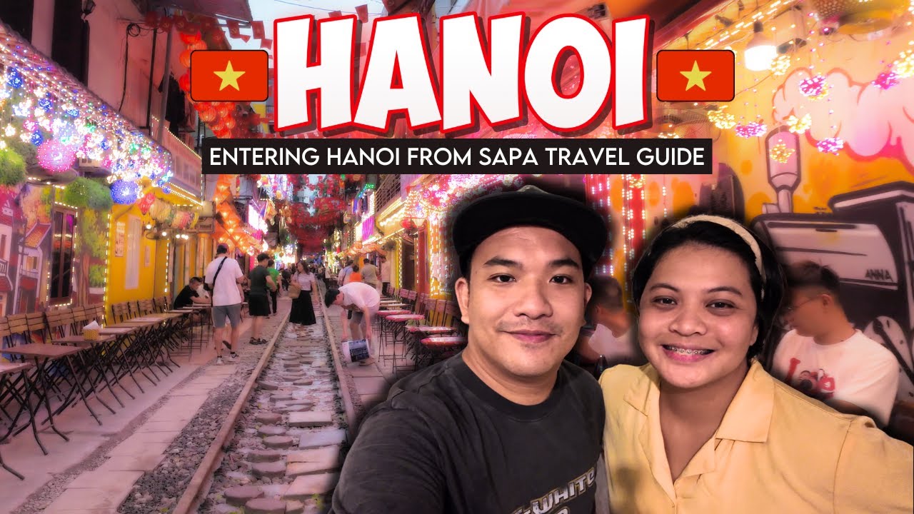 Entering HANOI from SAPA 🇻🇳 TRAVEL GUIDE 2026