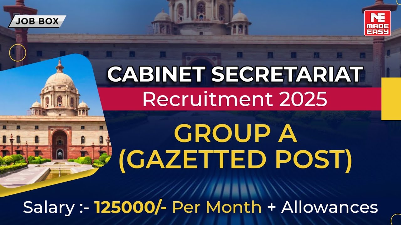 Cabinet Secretariat Recruitment 2025 | Group A Gazetted Post | ₹1.25 Lakh Salary + Allowances