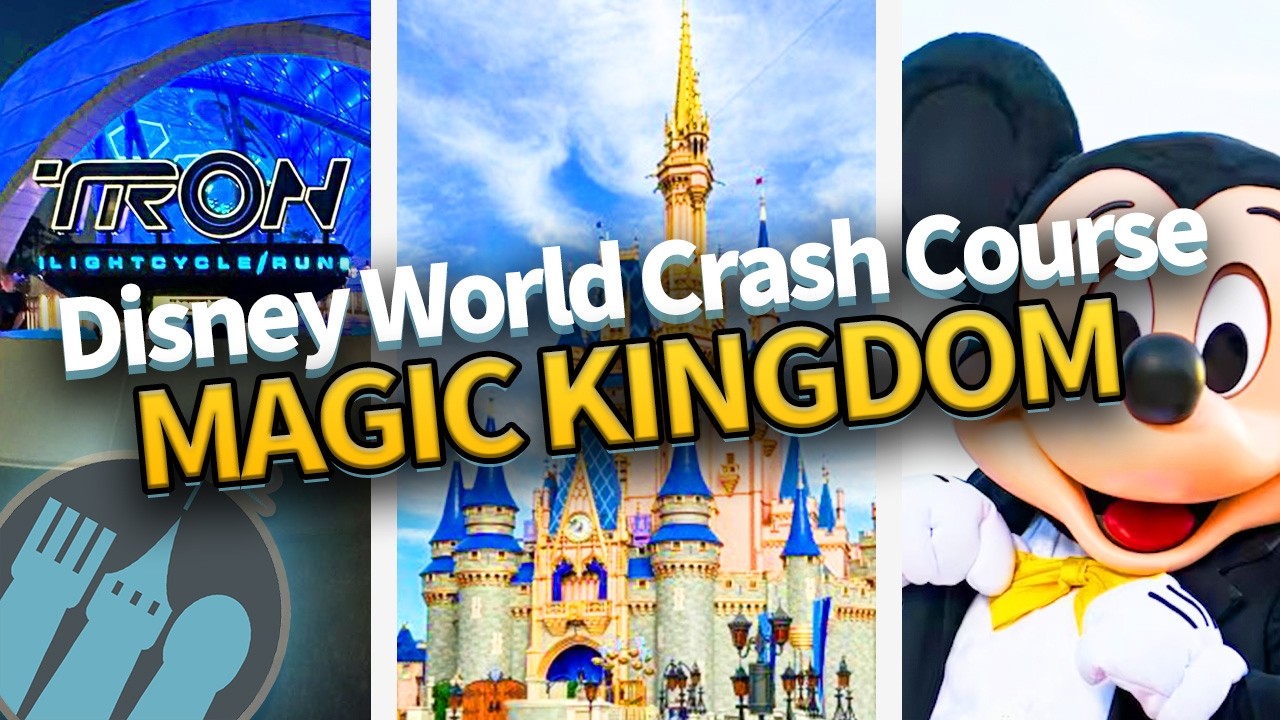 Disney World Crash Course -- Magic Kingdom