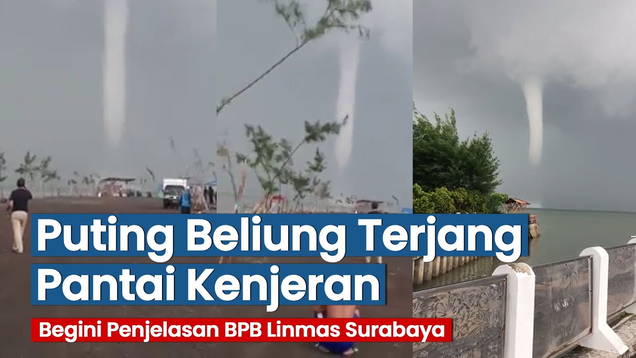 Detik-detik Angin Puting Beliung Terjang Pantai Kenjeran Surabaya