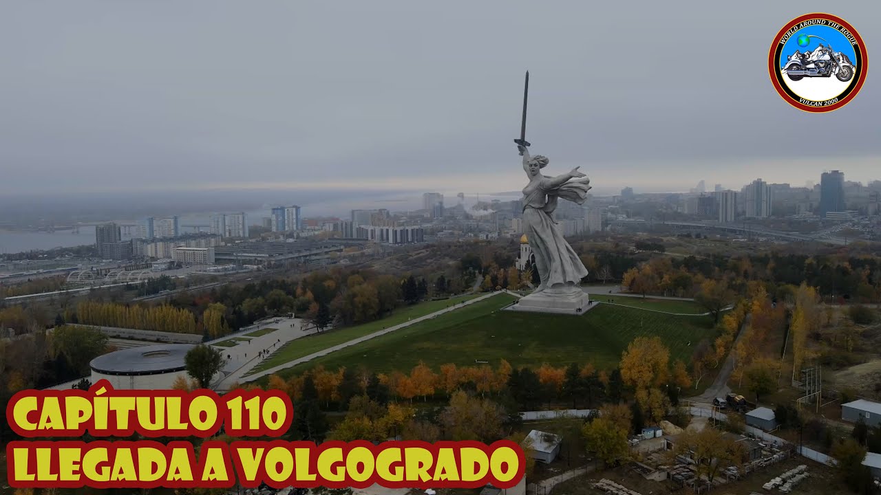 VUELTA AL MUNDO EN MOTO | EP.110 | LLEGADA A VOLGOGRADO - RUSIA