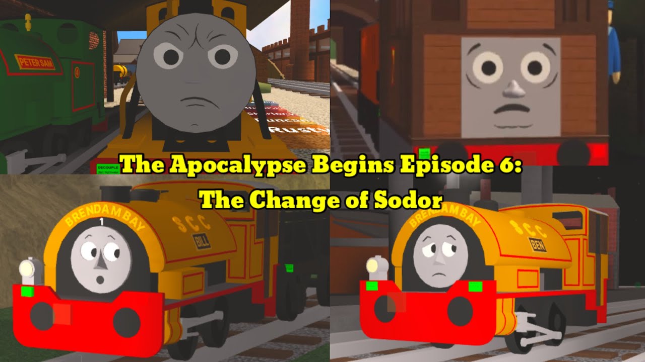 The Apocalypse Begins Episode 6: The Change of Sodor