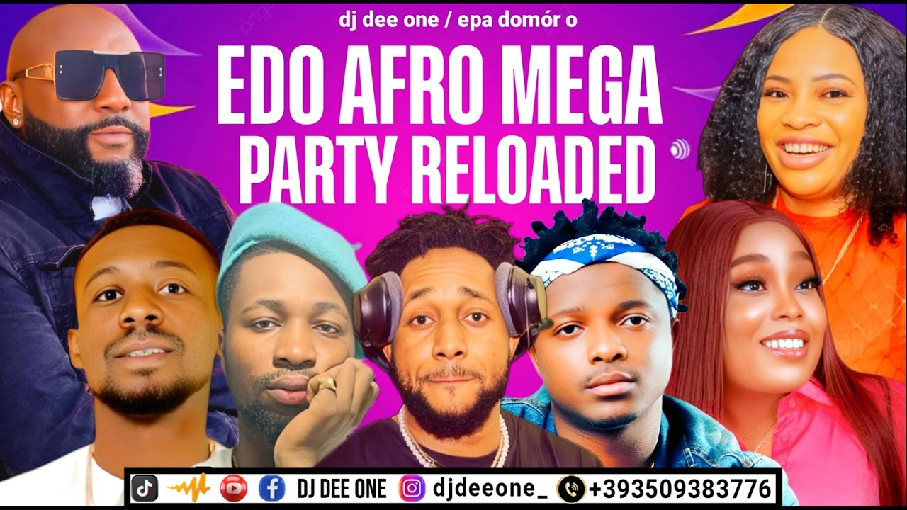 NEW EDO BENIN AFRO PARTY MIX 2025 | LATEST EDO BENIN MUSIC 2025 FT AKOBE, ESTHER EDOKPAYI, JD NERO
