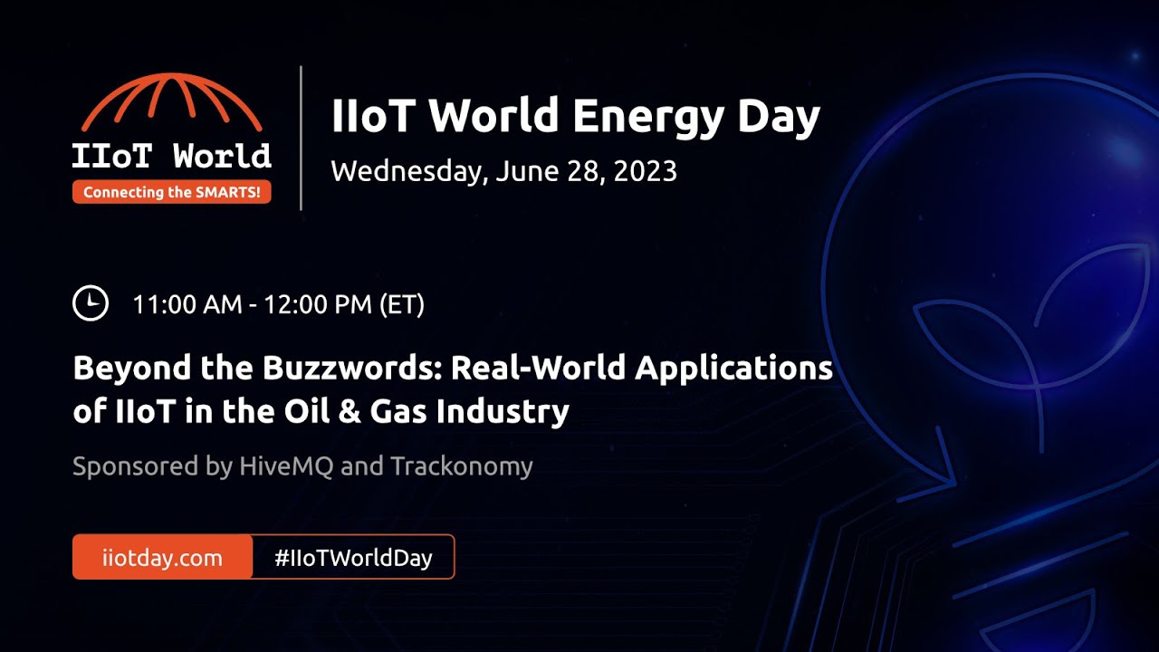Beyond the Buzzwords: Real-World Applications of IIoT in the Oil & Gas Industry