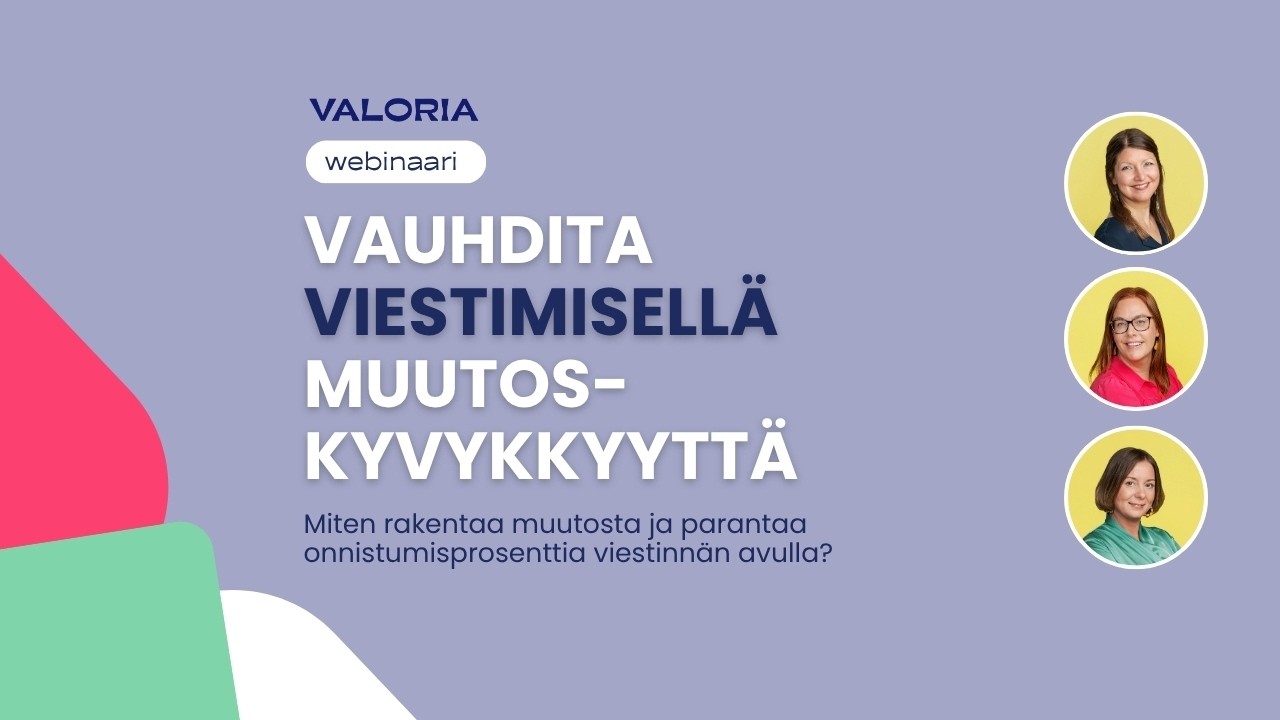 Webinaari: Viestintä muutoskyvykkyyden rakentajana
