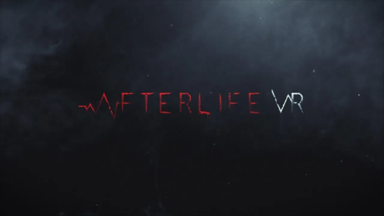 Afterlife VR   - Official Trailer (Full Release)