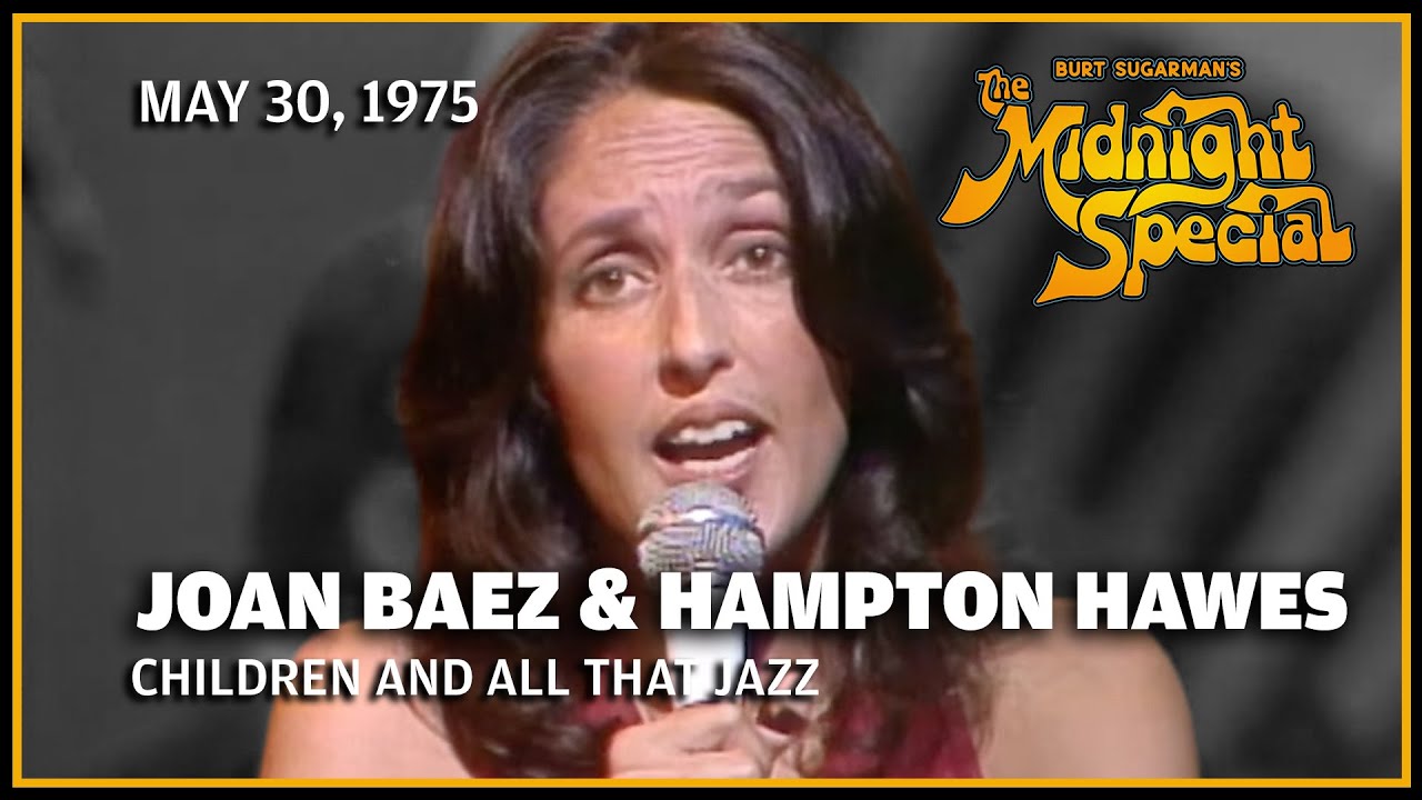 Children And All That Jazz - Joan Baez & Hampton Hawes | The Midnight Special