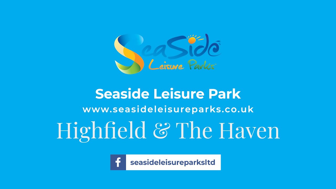 Highfield & The Haven | Seaside Leisure Parks