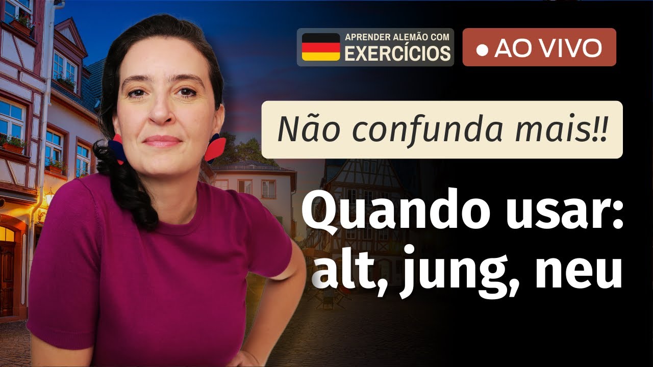Live de exercícios de ALEMÃO | Como usar as palavras: alt, jung, neu (A1/A2)