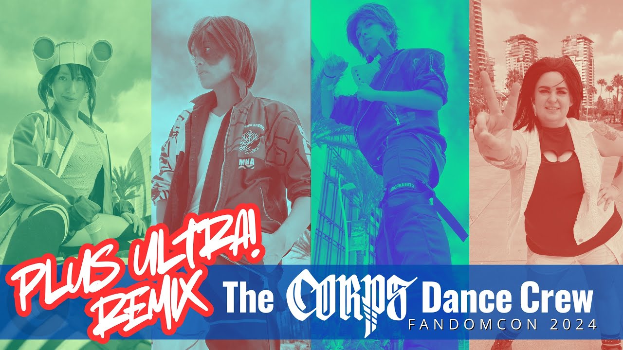 Plus Ultra Remix! - The Corps at FandomCon 2024