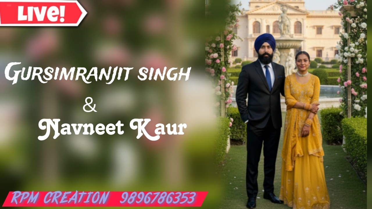 ❗ Live ❗ Gursimranjit Singh❤️Navneet Kaur❗RPM CREATION ☎️ 9896786353