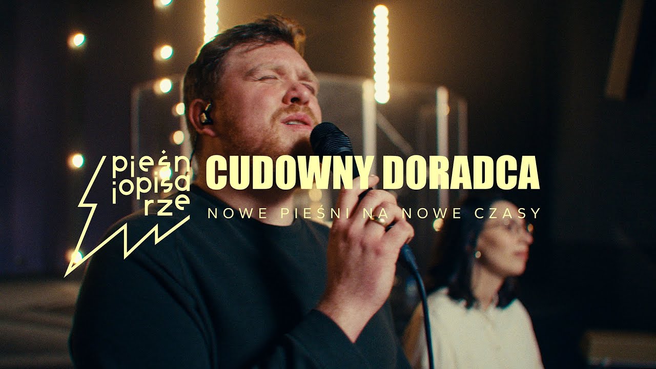 CUDOWNY DORADCA - Piotr i Kasia Czauderna | Pieśniopisarze