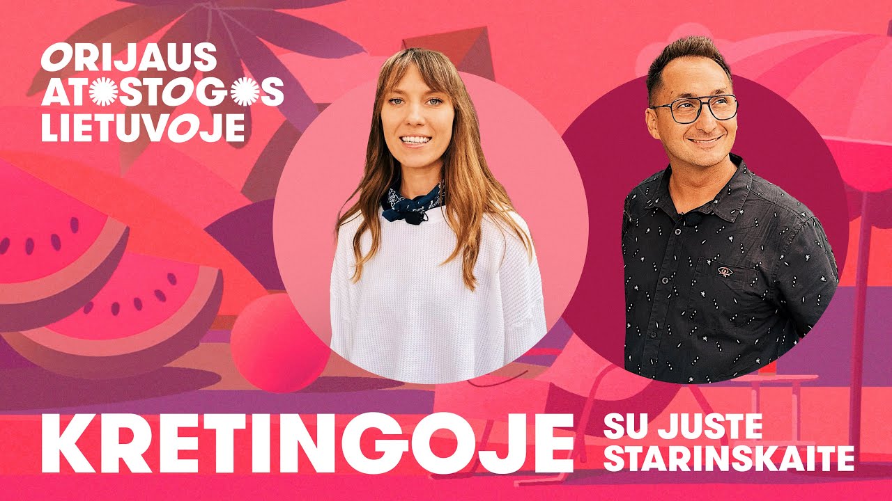 Orijaus atostogos Lietuvoje. Kretingoje su Juste Starinskaite
