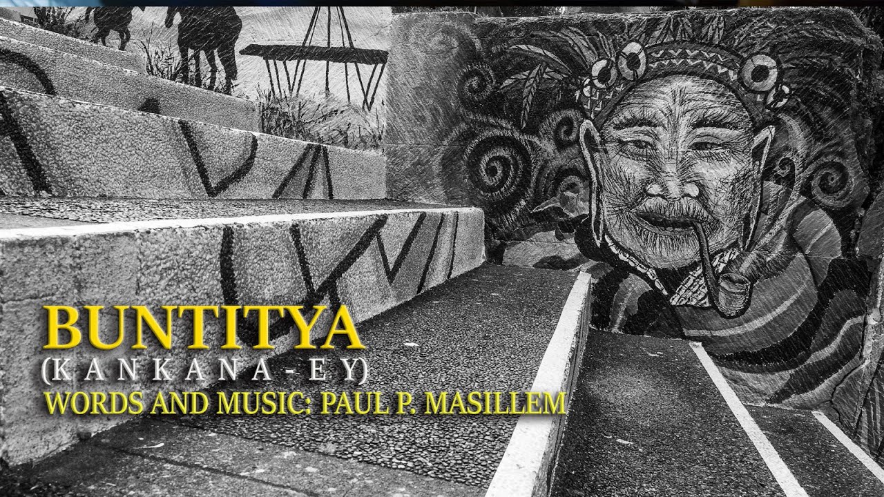 Buntitya  (Igorot/Kankana-ey Song) - PPM