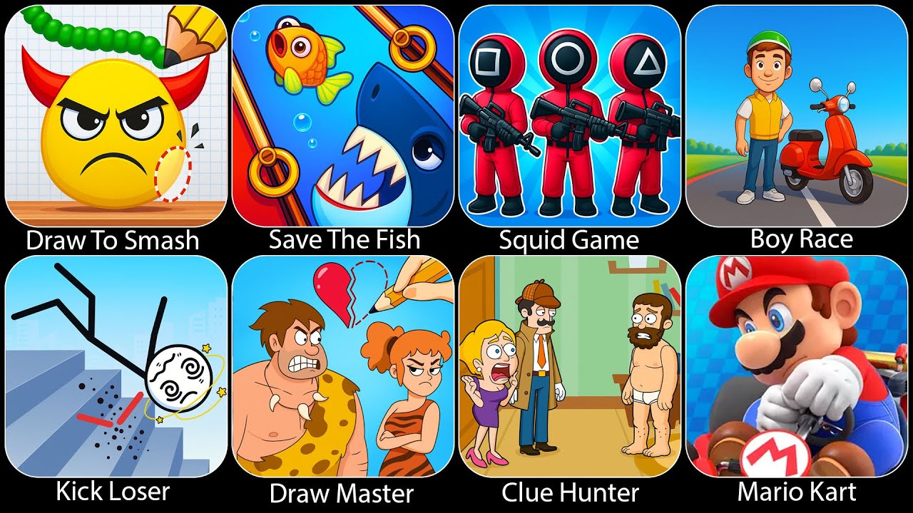 Draw To Smash,Save The Fish,Squid Game,Paper Boy Race,Kick Loser,Draw Master,Clue Hunter,Mario Kart