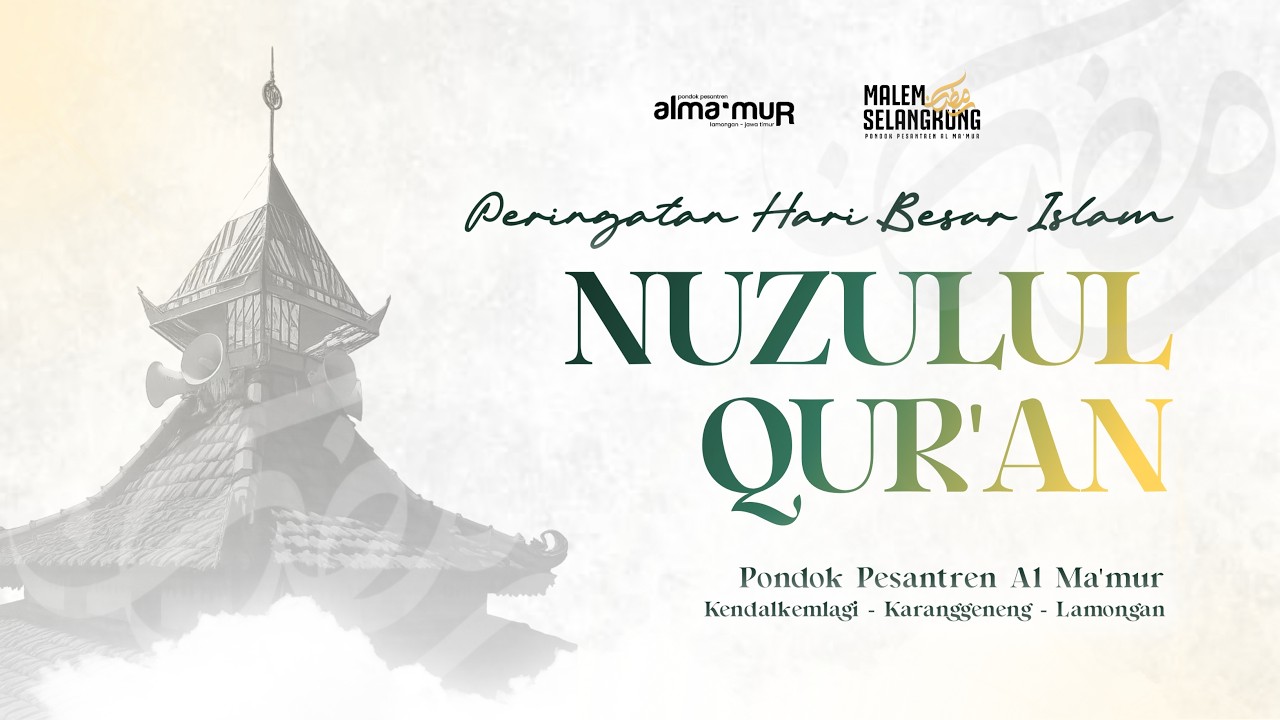 🔴 PERINGATAN HARI BESAR ISLAM NUZULUL QUR'AN PONDOK PESANTREN AL MA'MUR 25 RAMADHAN 1447