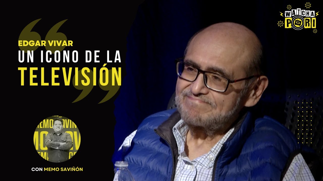 PODCAST CON EDGAR VIVAR: UN ICONO DE LA TELEVISIÓN