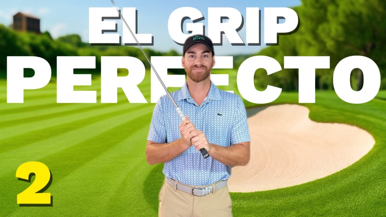 Aprende golf desde 0: EL GRIP