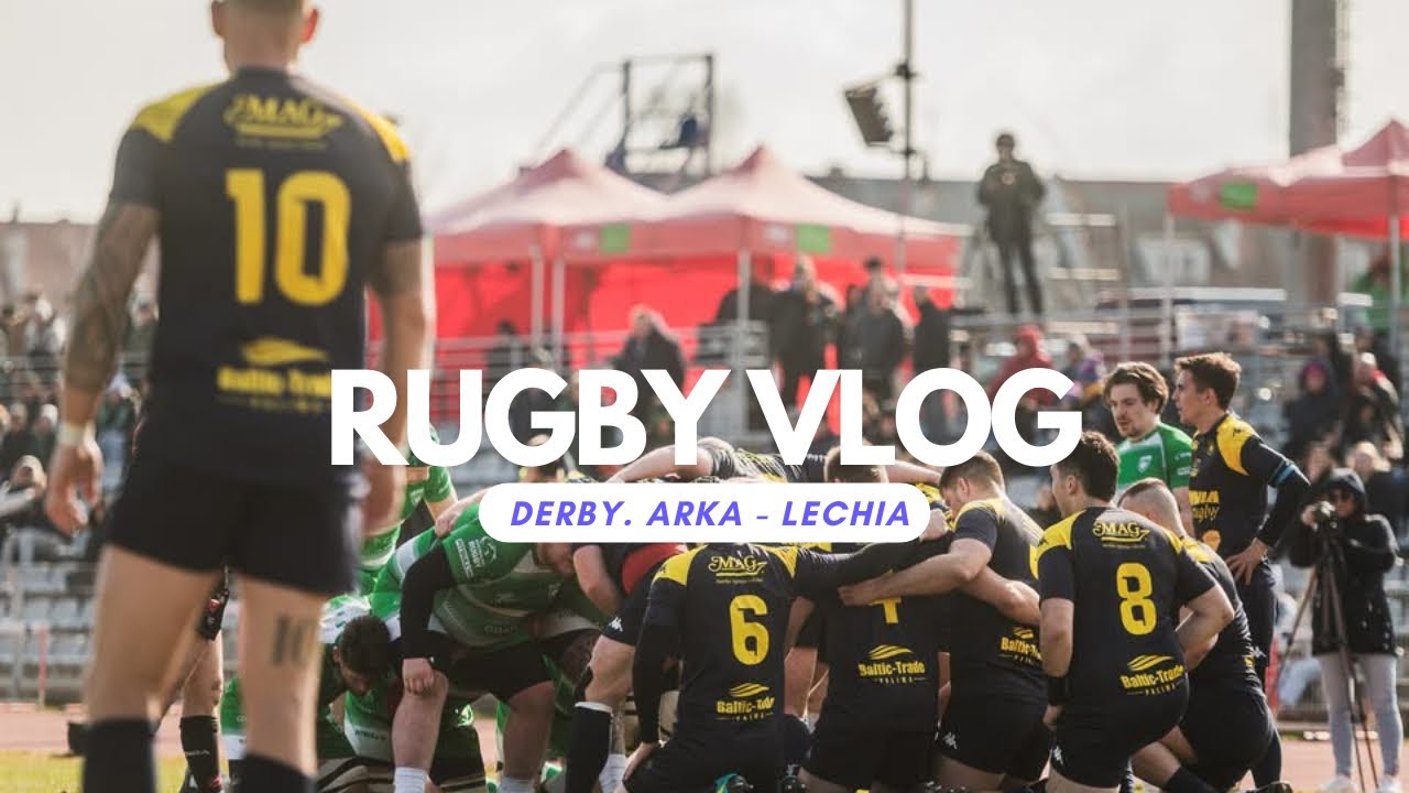 Rugby vlog: Big Derby. Lechia - Arka