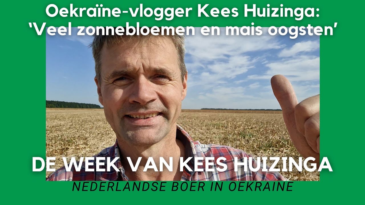 Oekraïne-vlogger Kees Huizinga: ‘Heel veel zonnebloemen en mais oogsten’