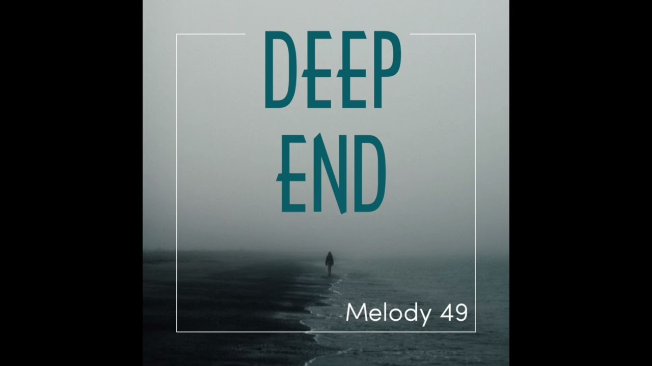Deep End (Main House Vocal Mix) - Melody 49 