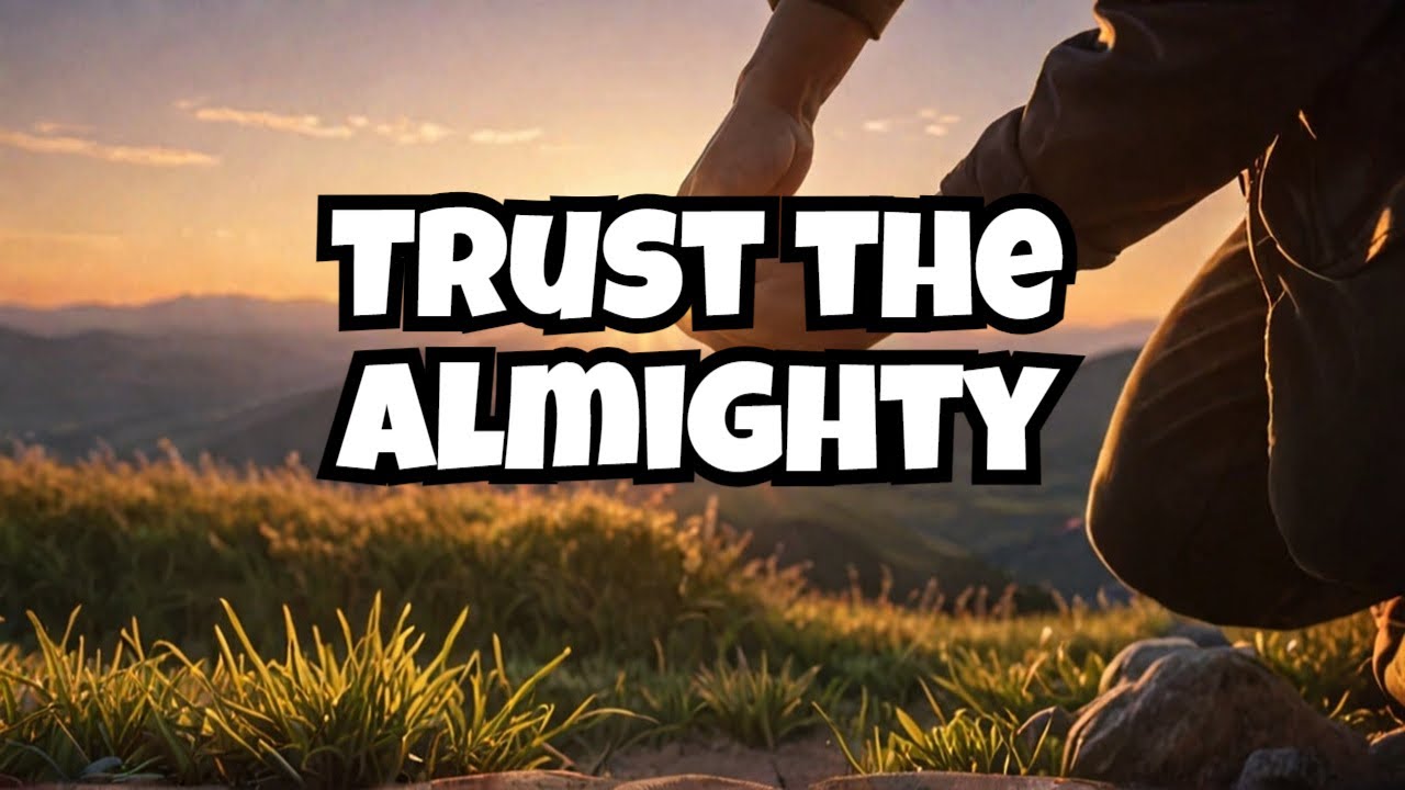 Trust in the Almighty & NEWSTART  Cultivate your faith