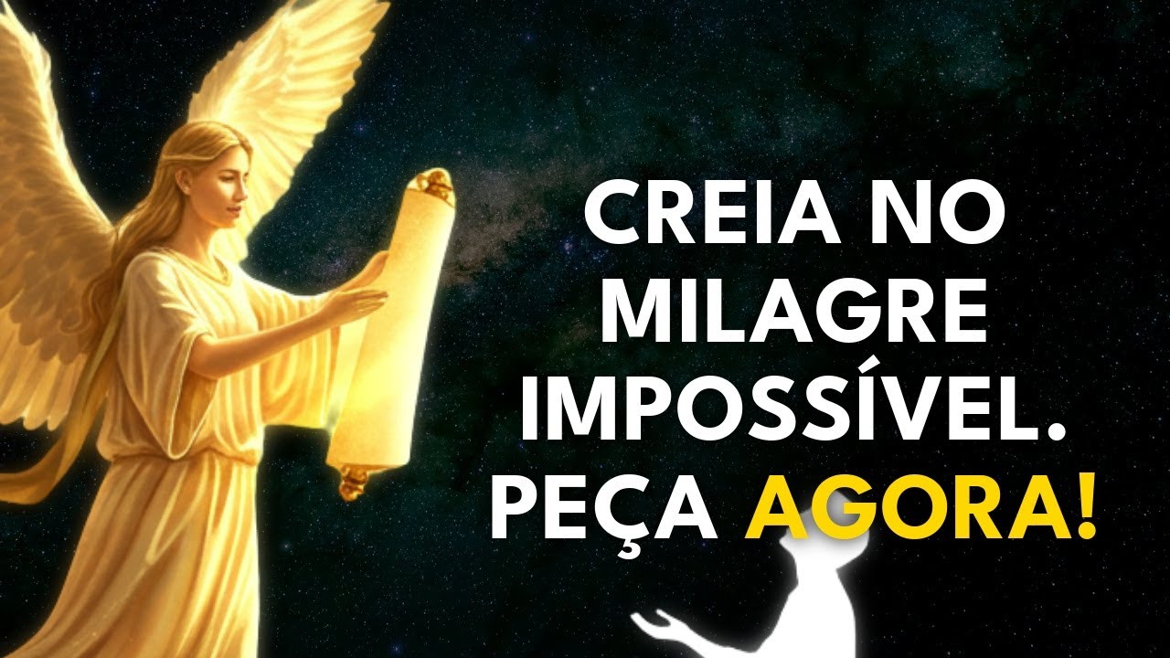 Milagre Impossível? Faça Esta Oração e Veja o Impossível Acontecer!